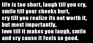 Quote - Life is too short