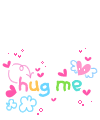 Hug me