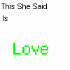 she says love